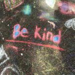 kindness, chalk, handwritten-1197351.jpg